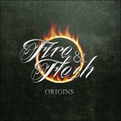Fire And Flesh : Origins